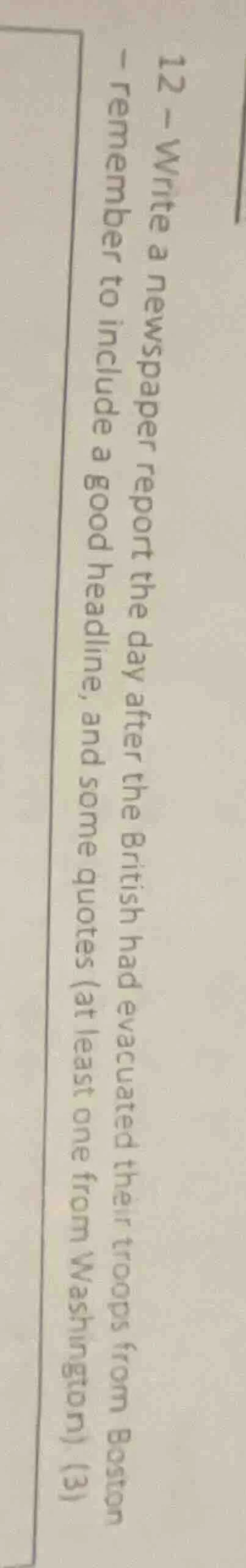 12 - write a newspaper report the day after the british had evacuated t…
