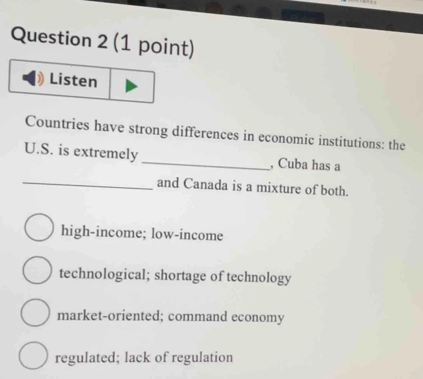 question 2 (1 point) listen countries have strong differences in econom…