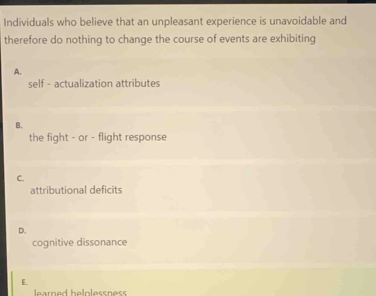 individuals who believe that an unpleasant experience is unavoidable an…