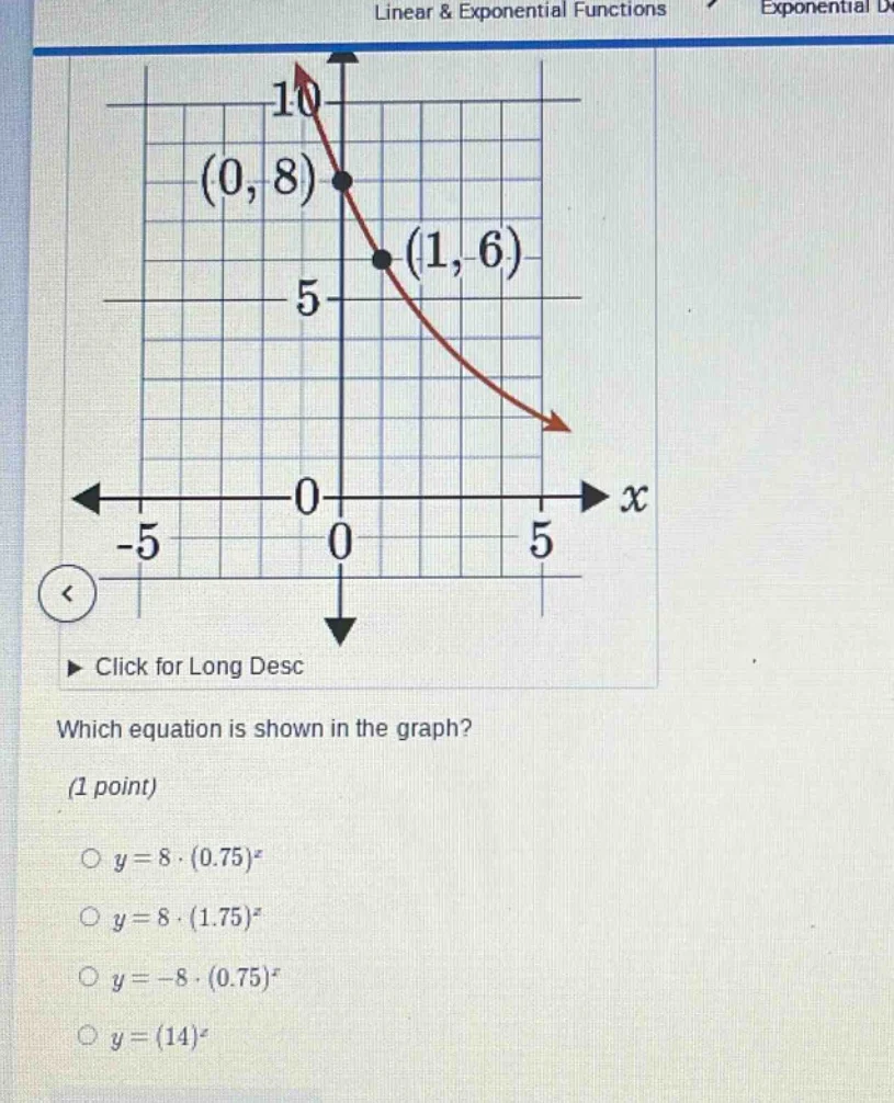 linear & exponential functions exponential d (0, 8) (1, 6) click for lo…