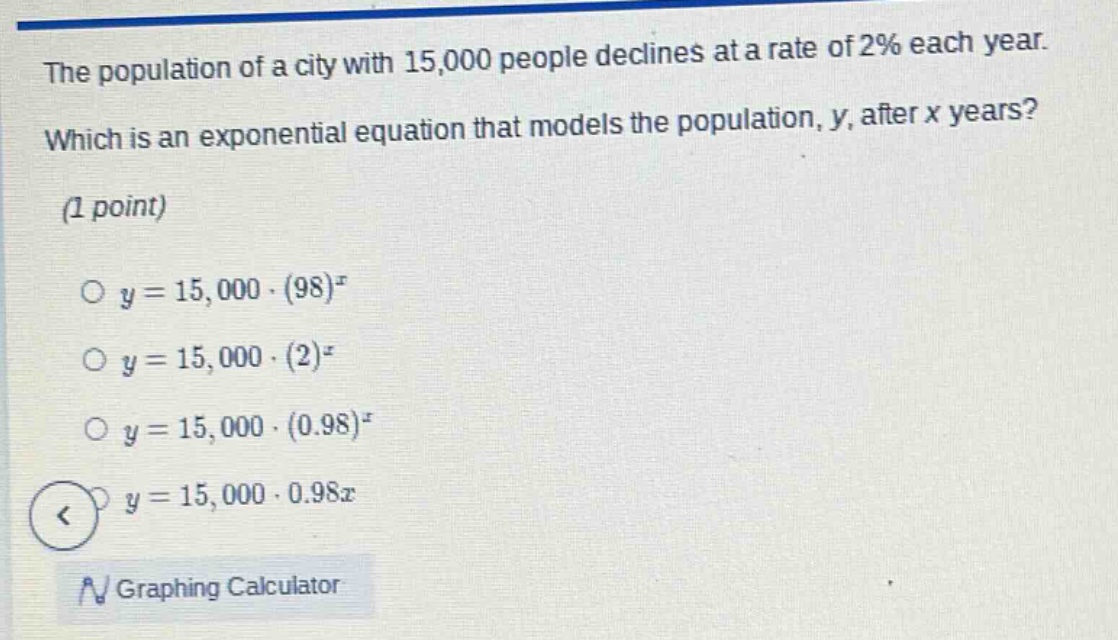 the population of a city with 15,000 people declines at a rate of 2% ea…