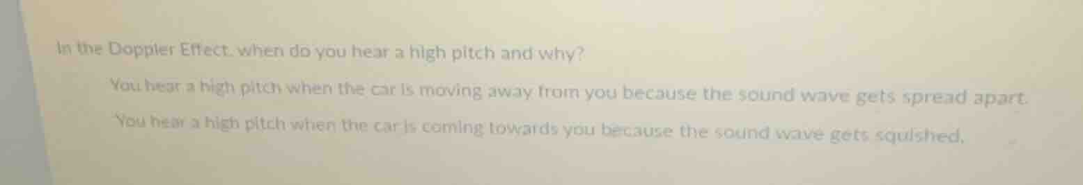 in the doppler effect, when do you hear a high pitch and why? you hear …