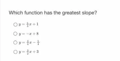 which function has the greatest slope?\\(\\bigcirc\\) \\(y = \\frac{2}{…
