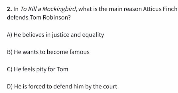 2. in to kill a mockingbird, what is the main reason atticus finch defe…