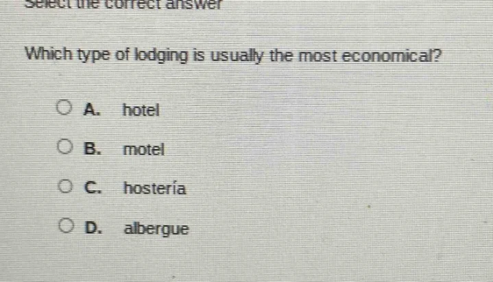 select the correct answer which type of lodging is usually the most eco…