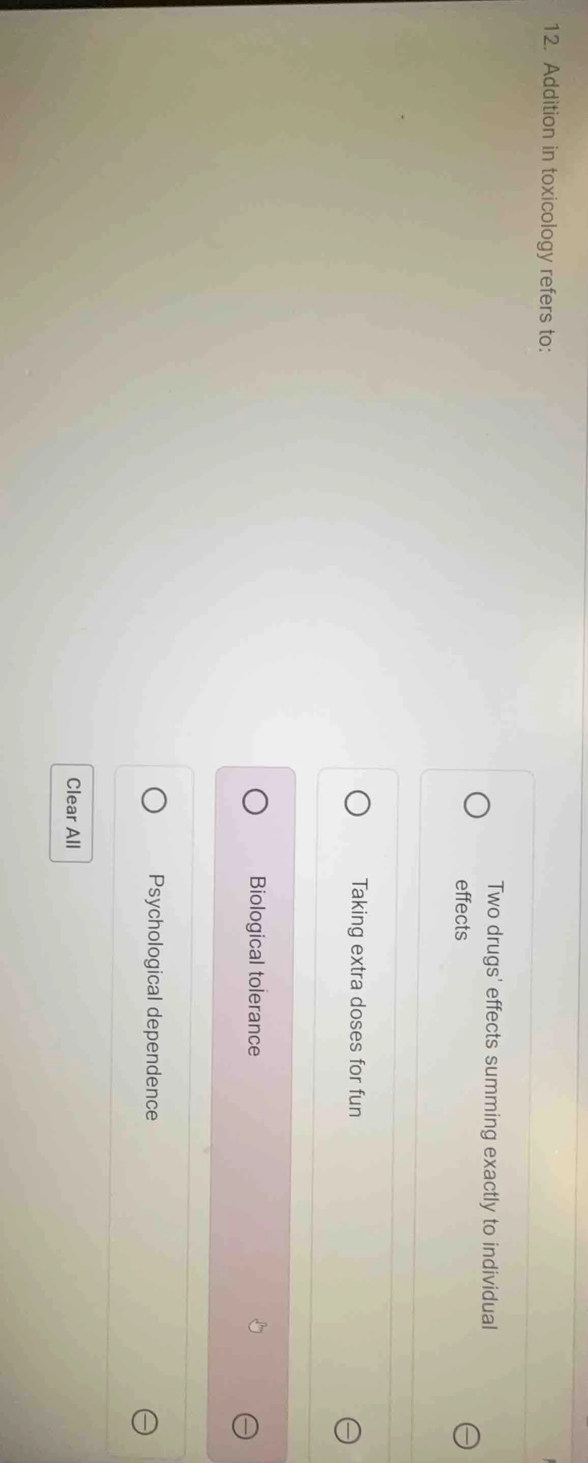 12. addition in toxicology refers to: two drugs effects summing exactly…
