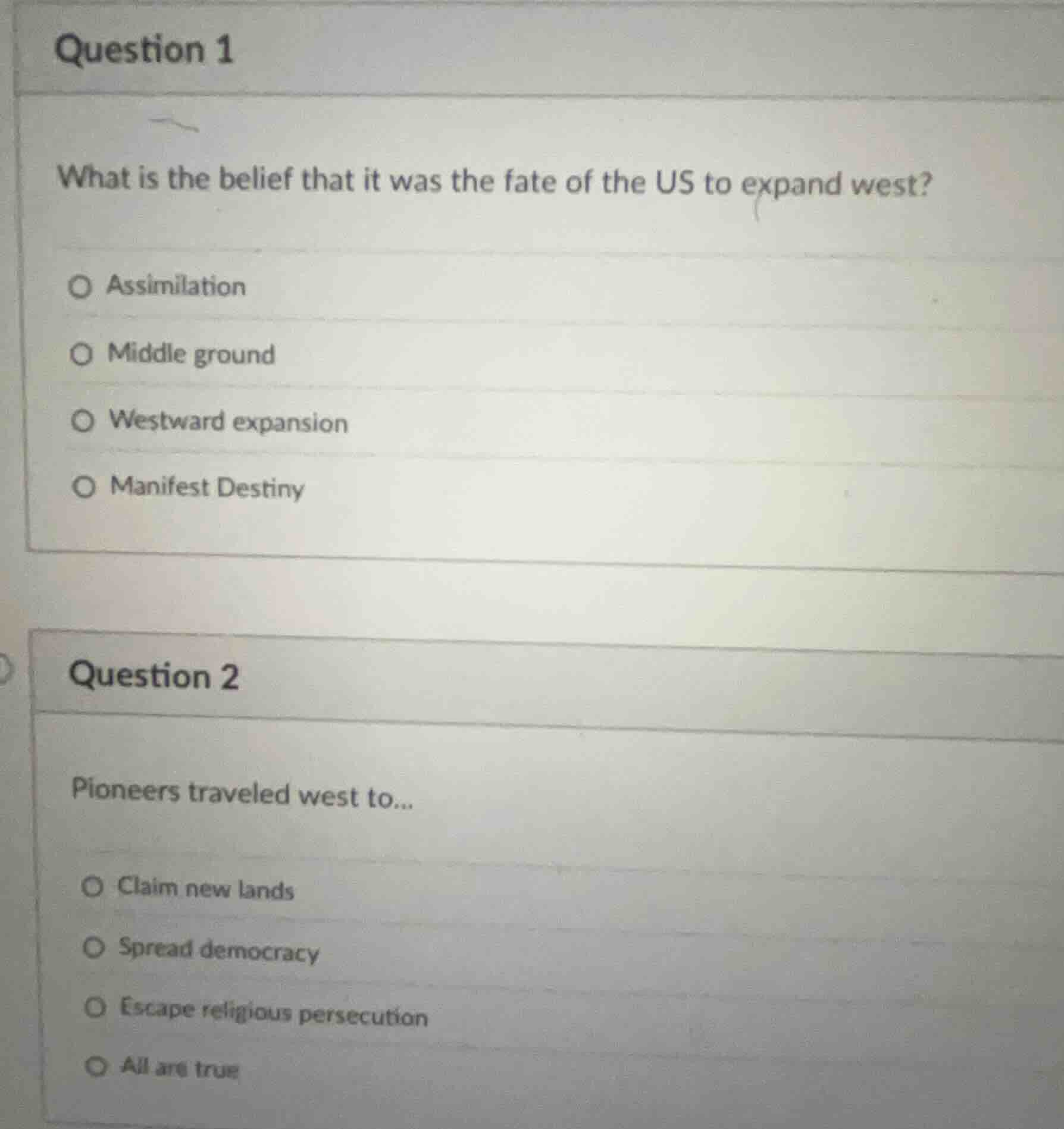 question 1 what is the belief that it was the fate of the us to expand …