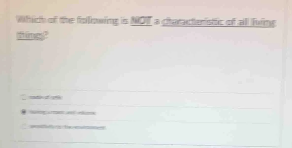 which of the following is not a characteristic of all living things? - …