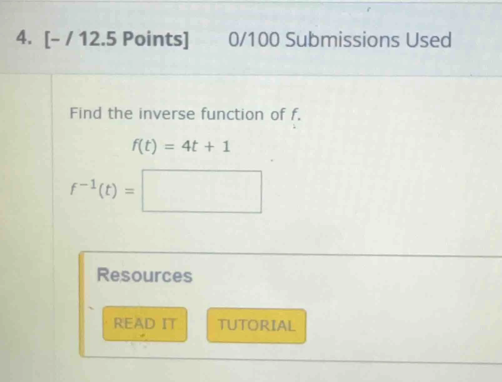 4. - / 12.5 points 0/100 submissions used find the inverse function of …