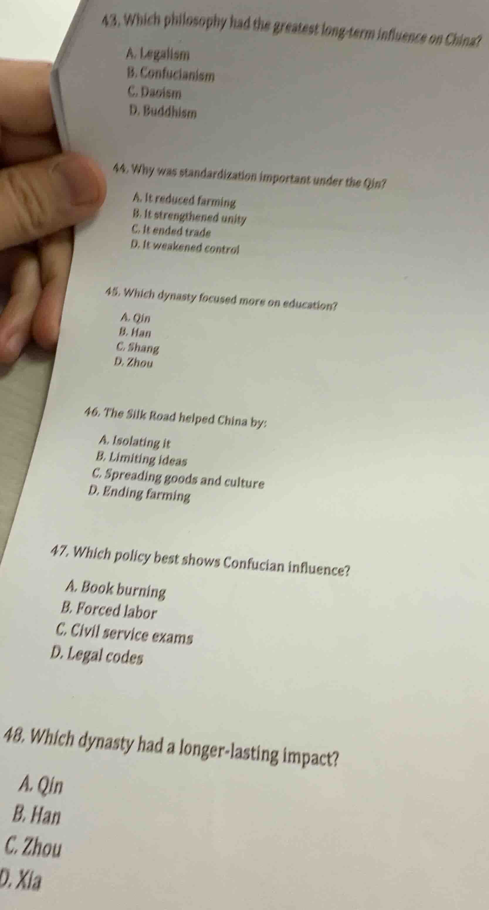 43. which philosophy had the greatest long - term influence on china? a…