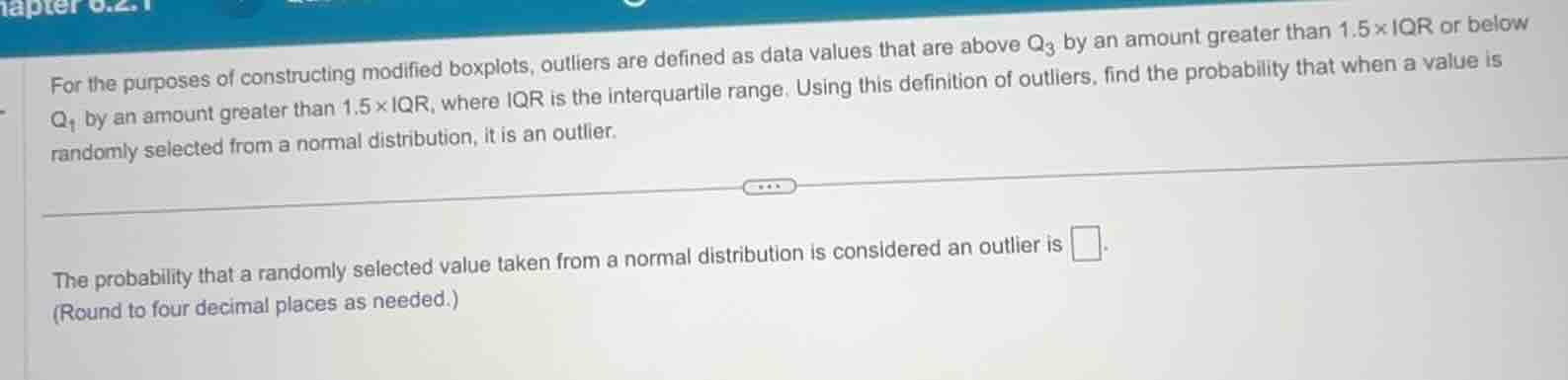 for the purposes of constructing modified boxplots, outliers are define…