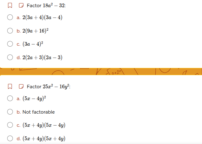 factor $18a^2 - 32$: a. $2(3a + 4)(3a - 4)$ b. $2(9a + 16)^2$ c. $(3a -…