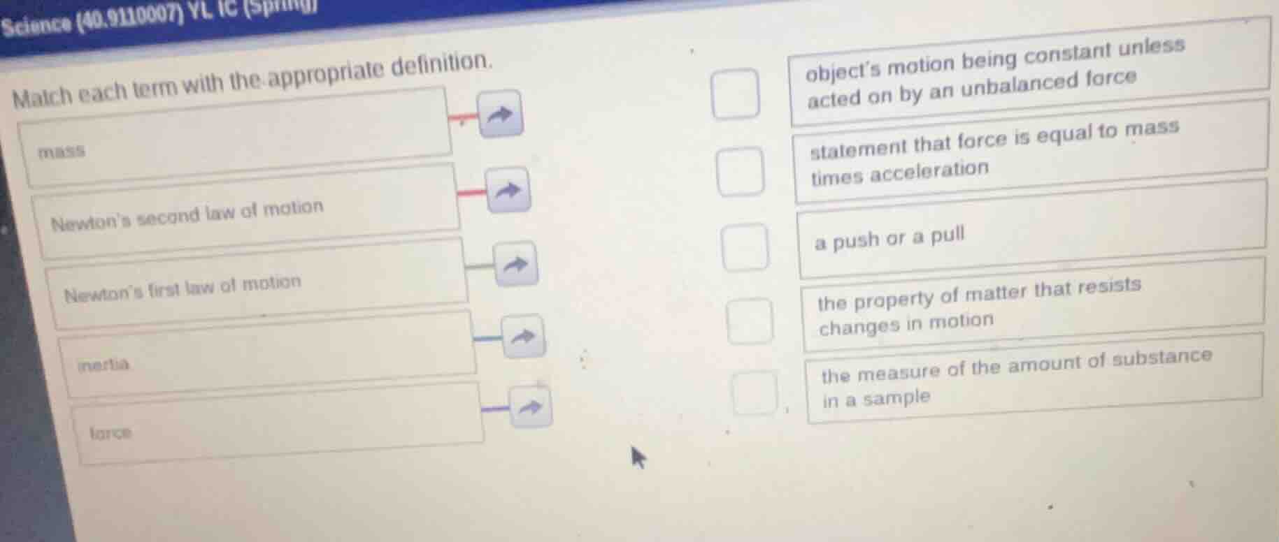 match each term with the appropriate definition. mass newton’s second l…
