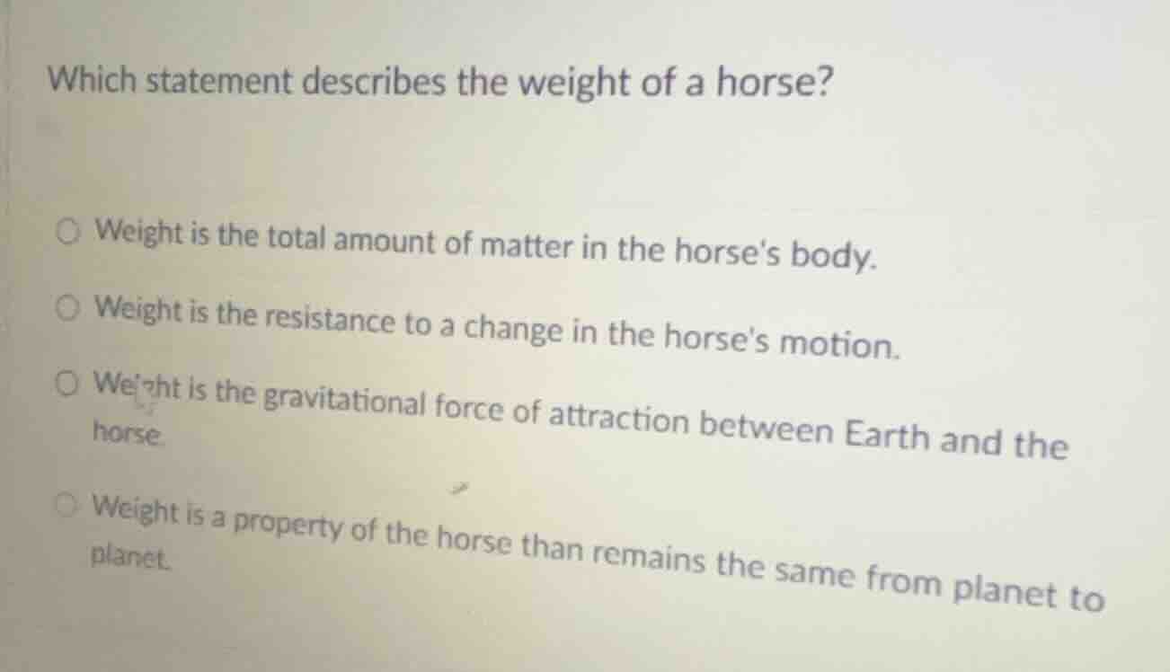 which statement describes the weight of a horse? weight is the total am…
