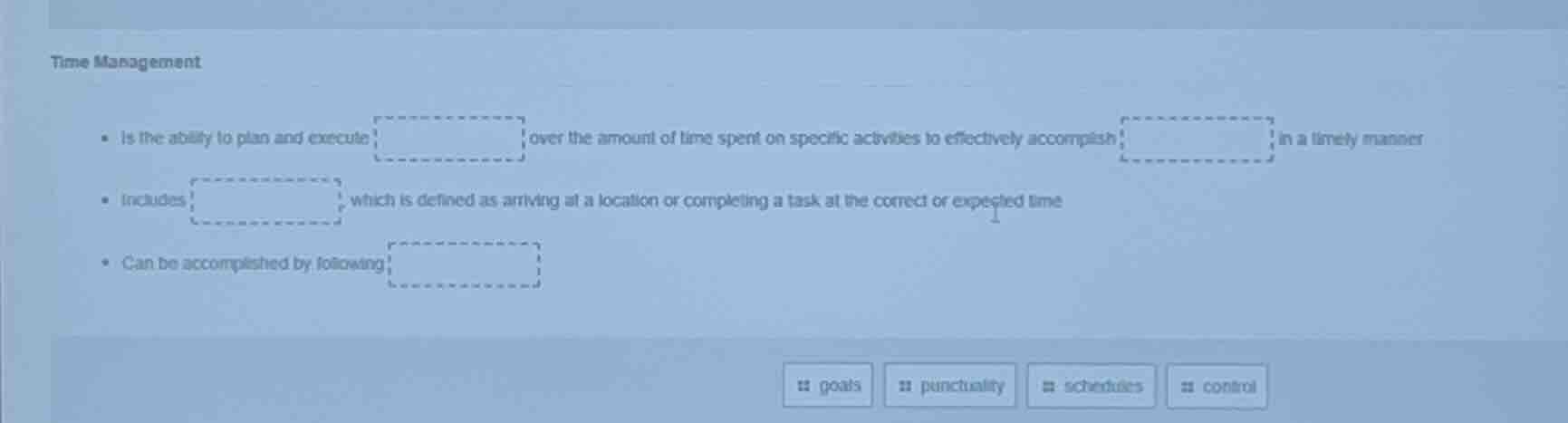 time management - is the ability to plan and execute over the amount of…