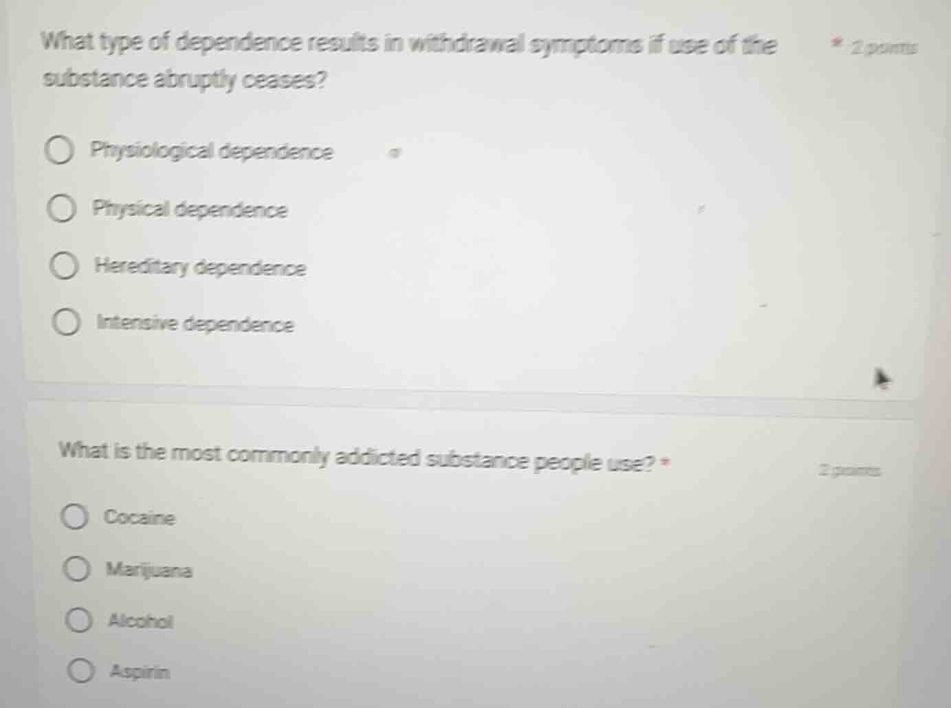 what type of dependence results in withdrawal symptoms if use of the su…