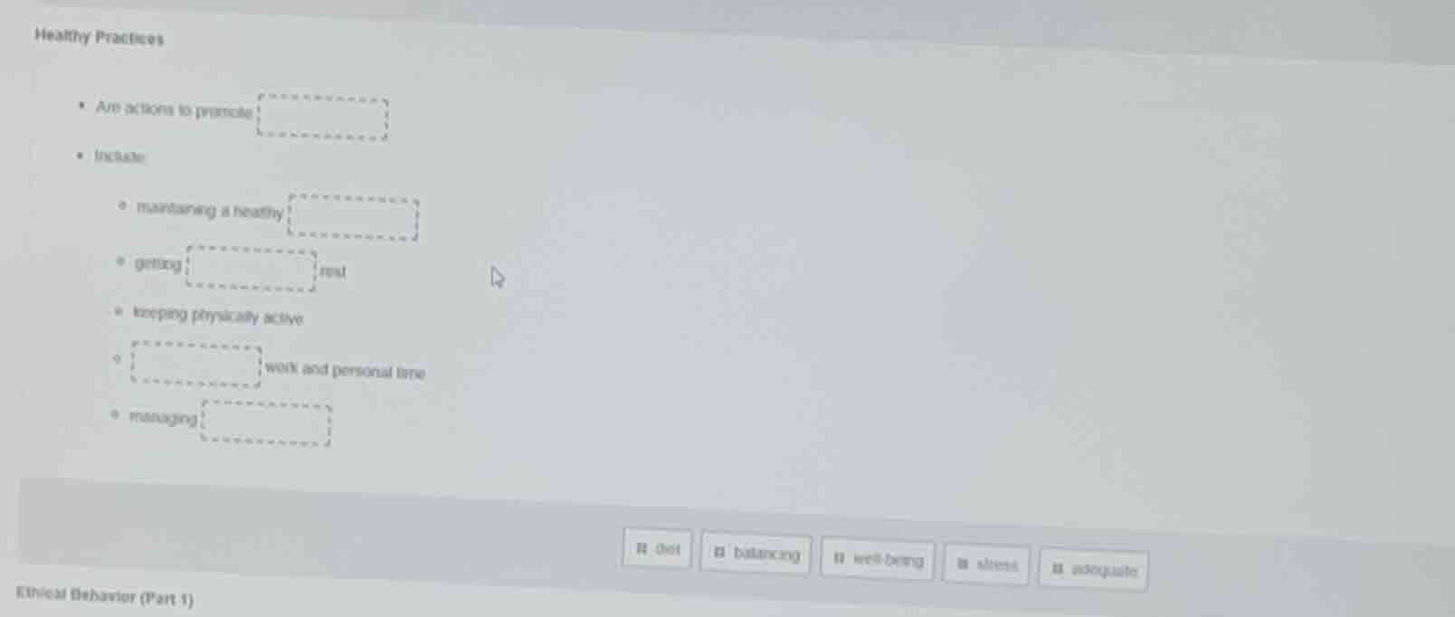 healthy practices - are actions to promote - include: - maintaining a h…