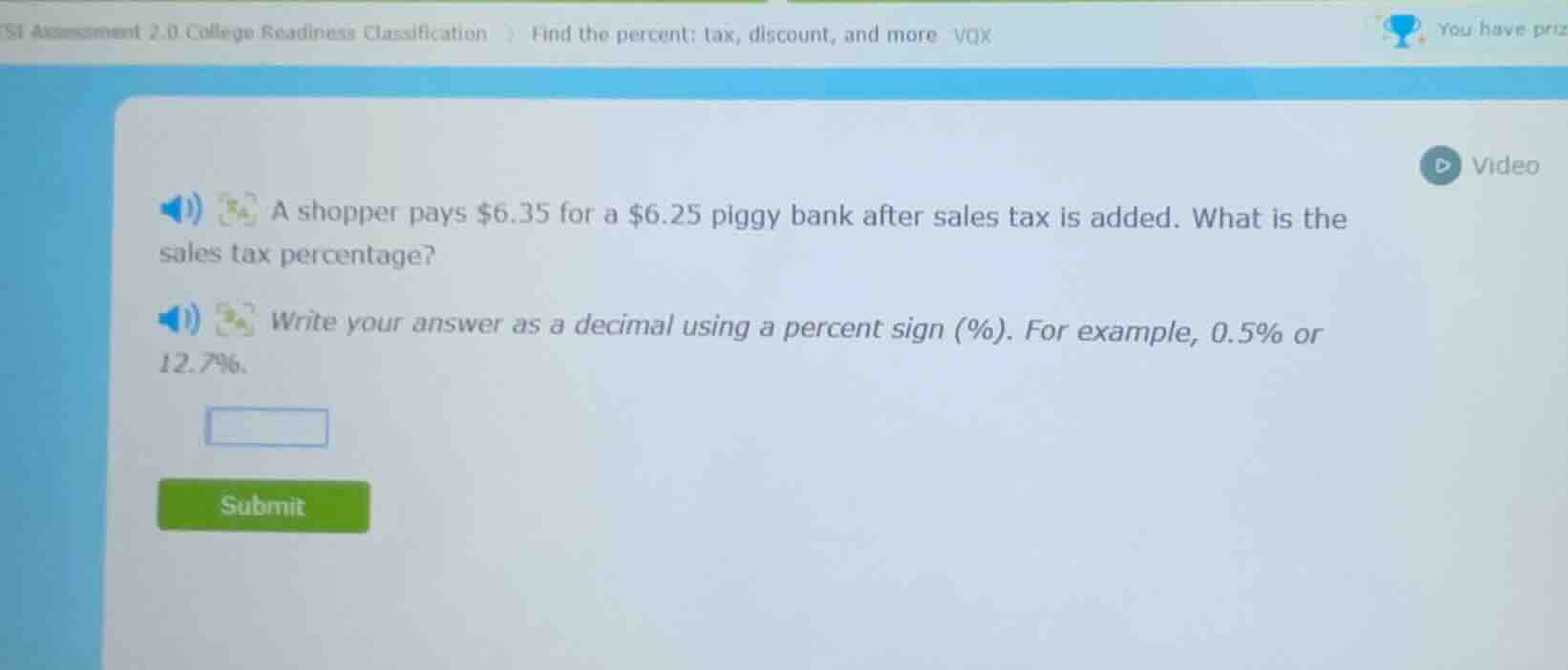 a shopper pays $6.35 for a $6.25 piggy bank after sales tax is added. w…