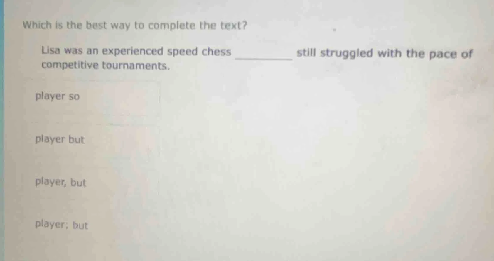 which is the best way to complete the text? lisa was an experienced spe…