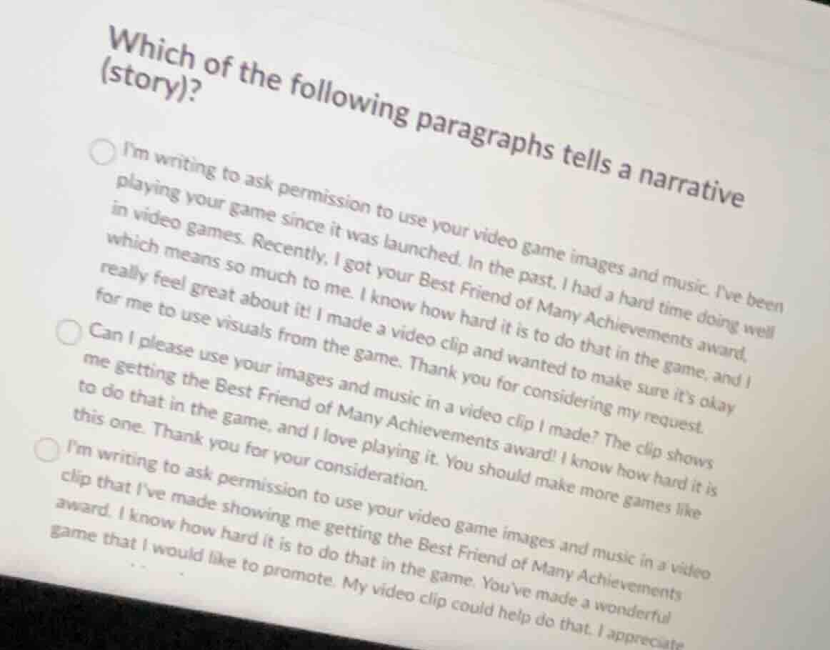 which of the following paragraphs tells a narrative (story)? im writing…