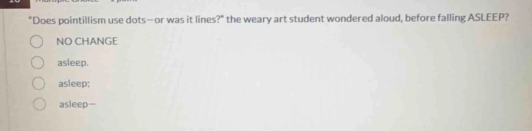 “does pointillism use dots—or was it lines?” the weary art student wond…