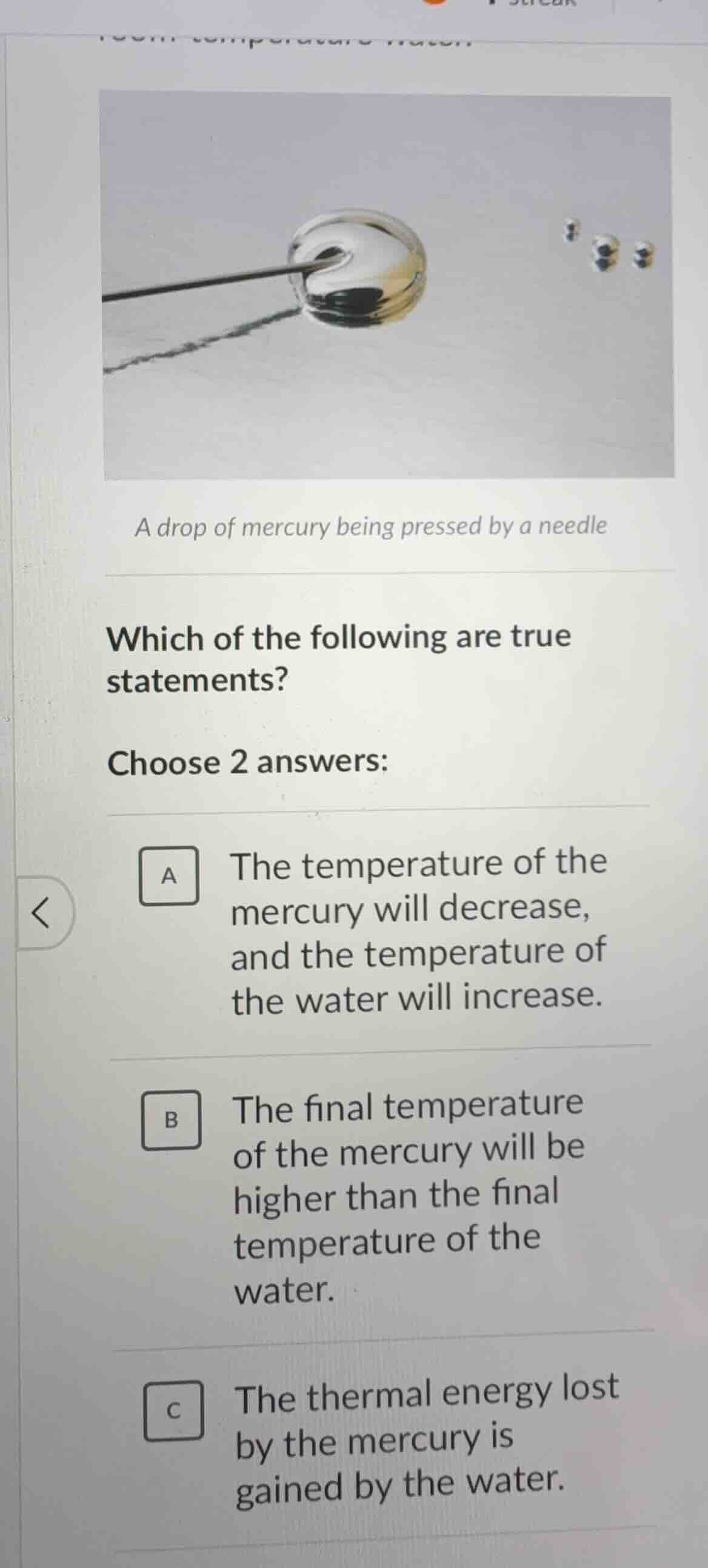 a drop of mercury being pressed by a needle which of the following are …