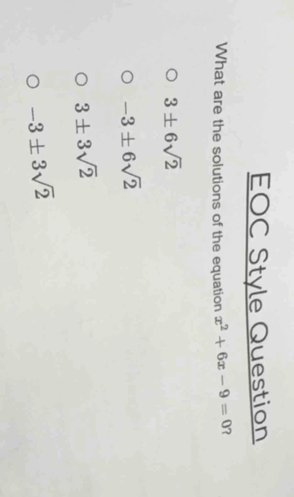 eoc style question what are the solutions of the equation $x^2 + 6x - 9…