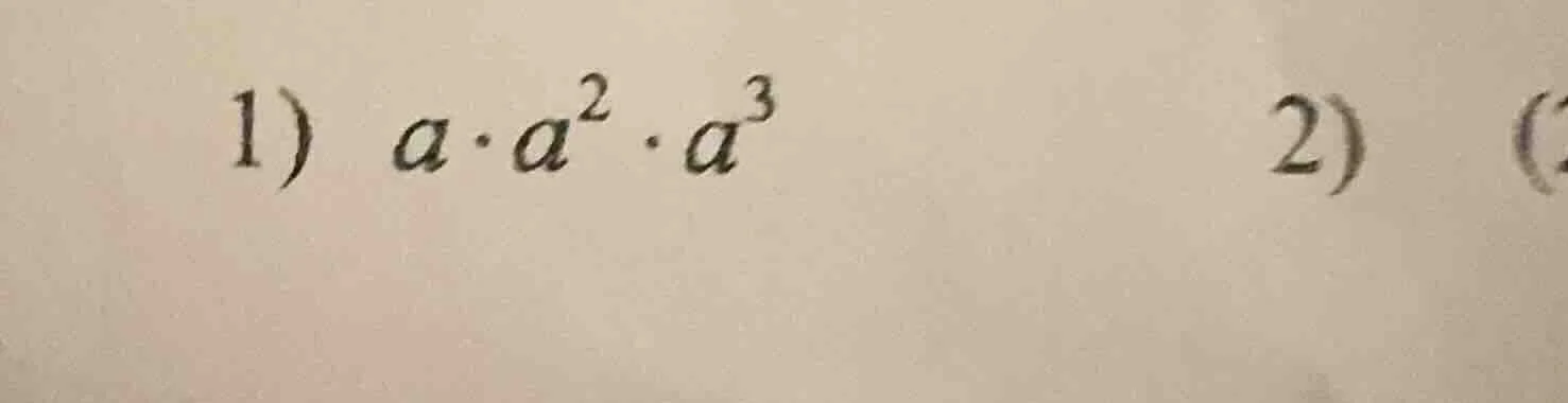 1) $acdot a^{2}cdot a^{3}$ 2) (