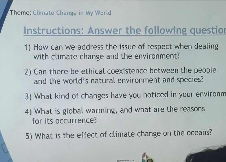 theme: climate change in my world instructions: answer the following qu…
