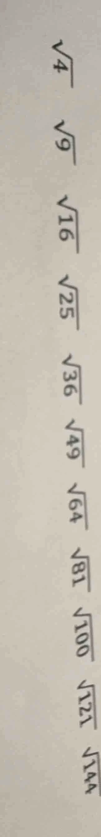 $\\sqrt{4}$ $\\sqrt{9}$ $\\sqrt{16}$ $\\sqrt{25}$ $\\sqrt{36}$ $\\sqrt{…