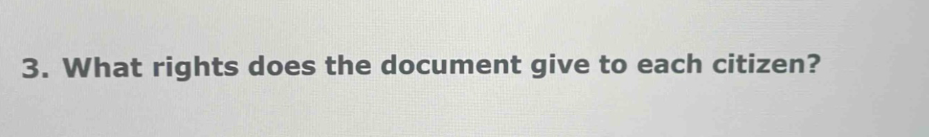 3. what rights does the document give to each citizen?