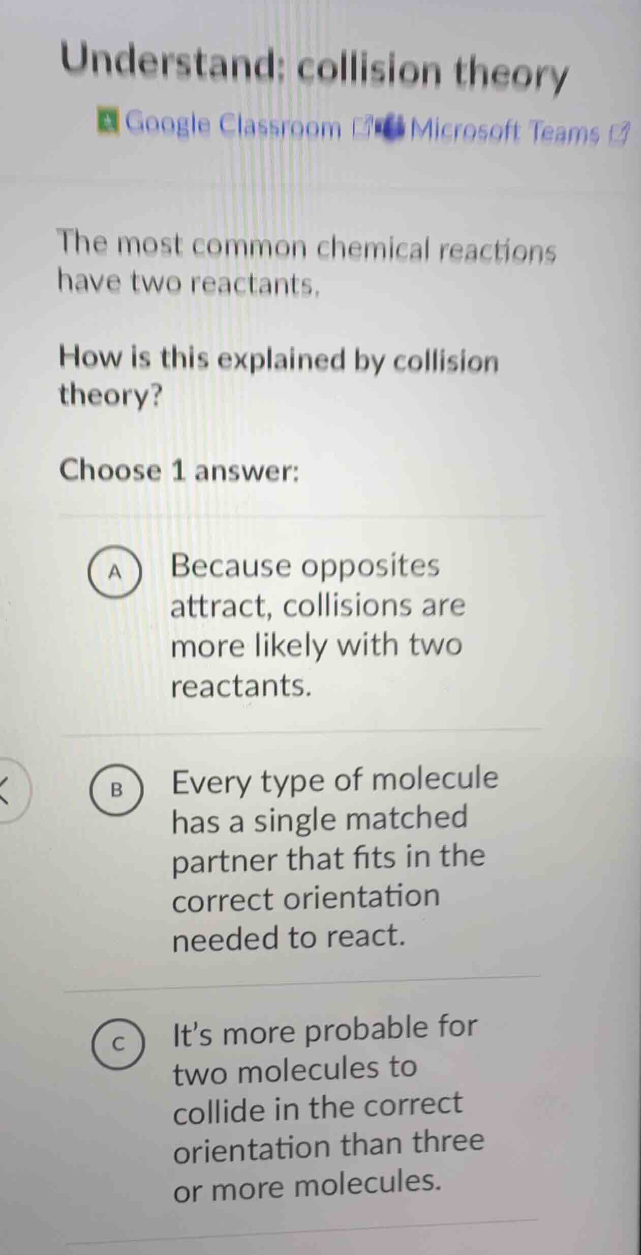 understand: collision theory the most common chemical reactions have tw…