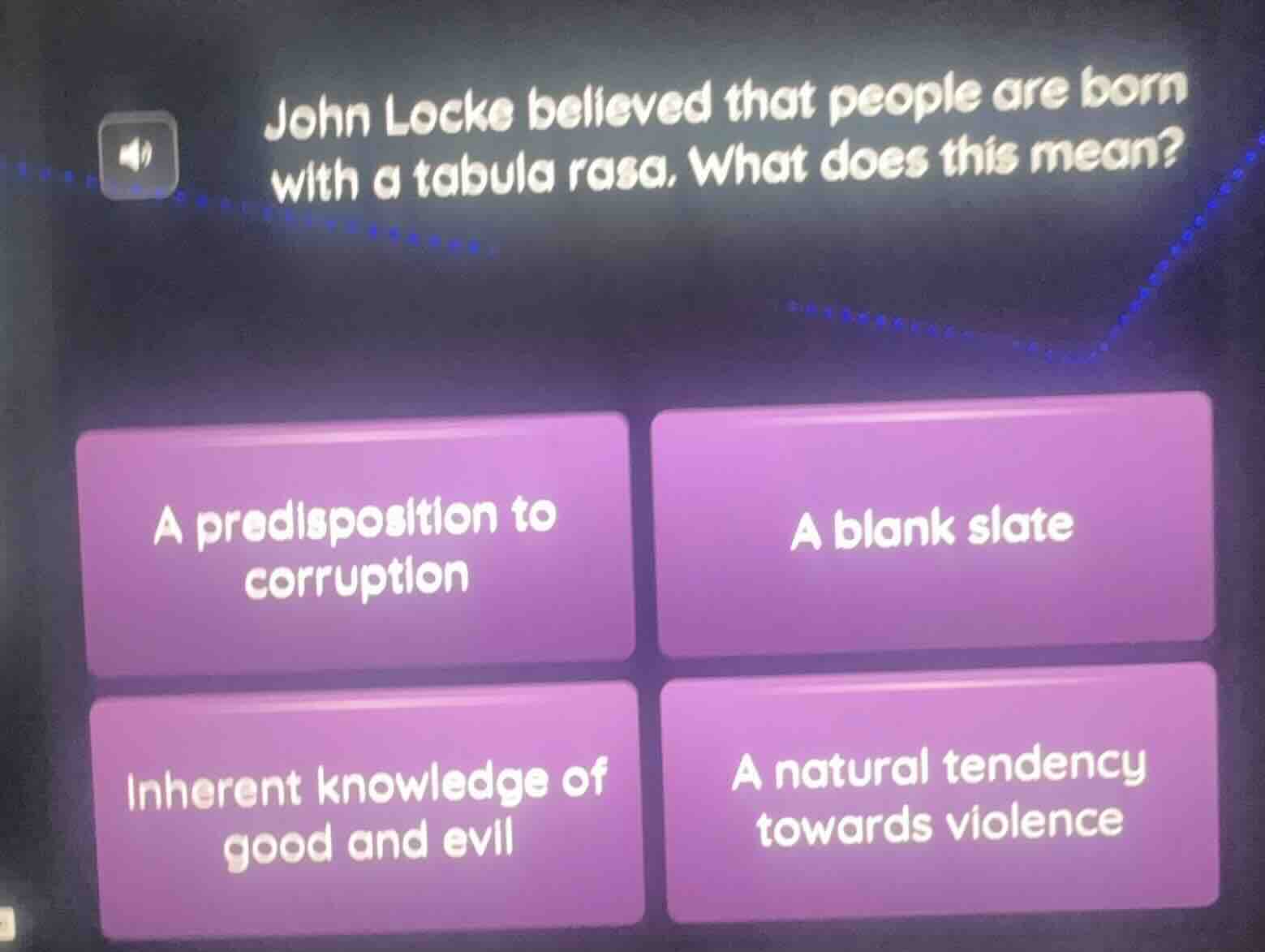 john locke believed that people are born with a tabula rasa. what does …