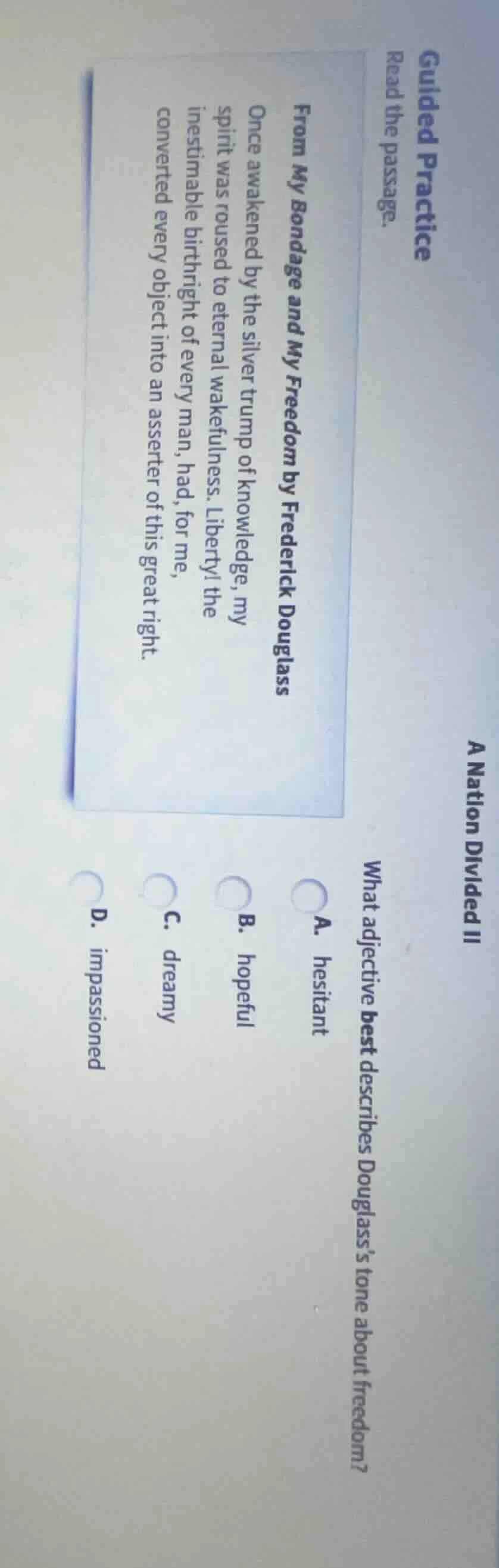 guided practice read the passage. from my bondage and my freedom by fre…