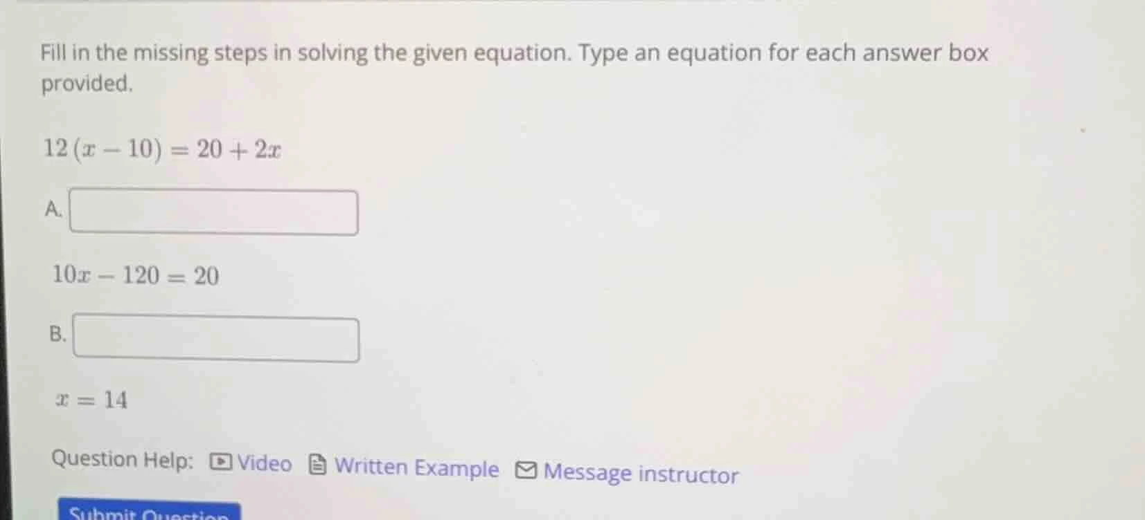 fill in the missing steps in solving the given equation. type an equati…