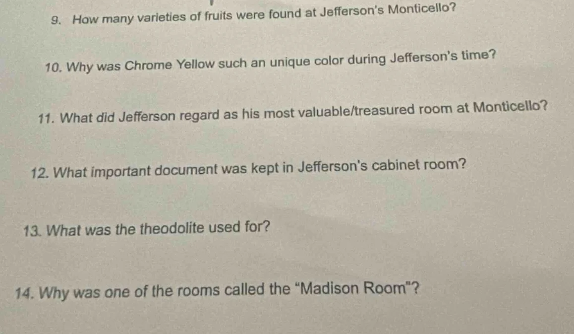 9. how many varieties of fruits were found at jeffersons monticello? 10…