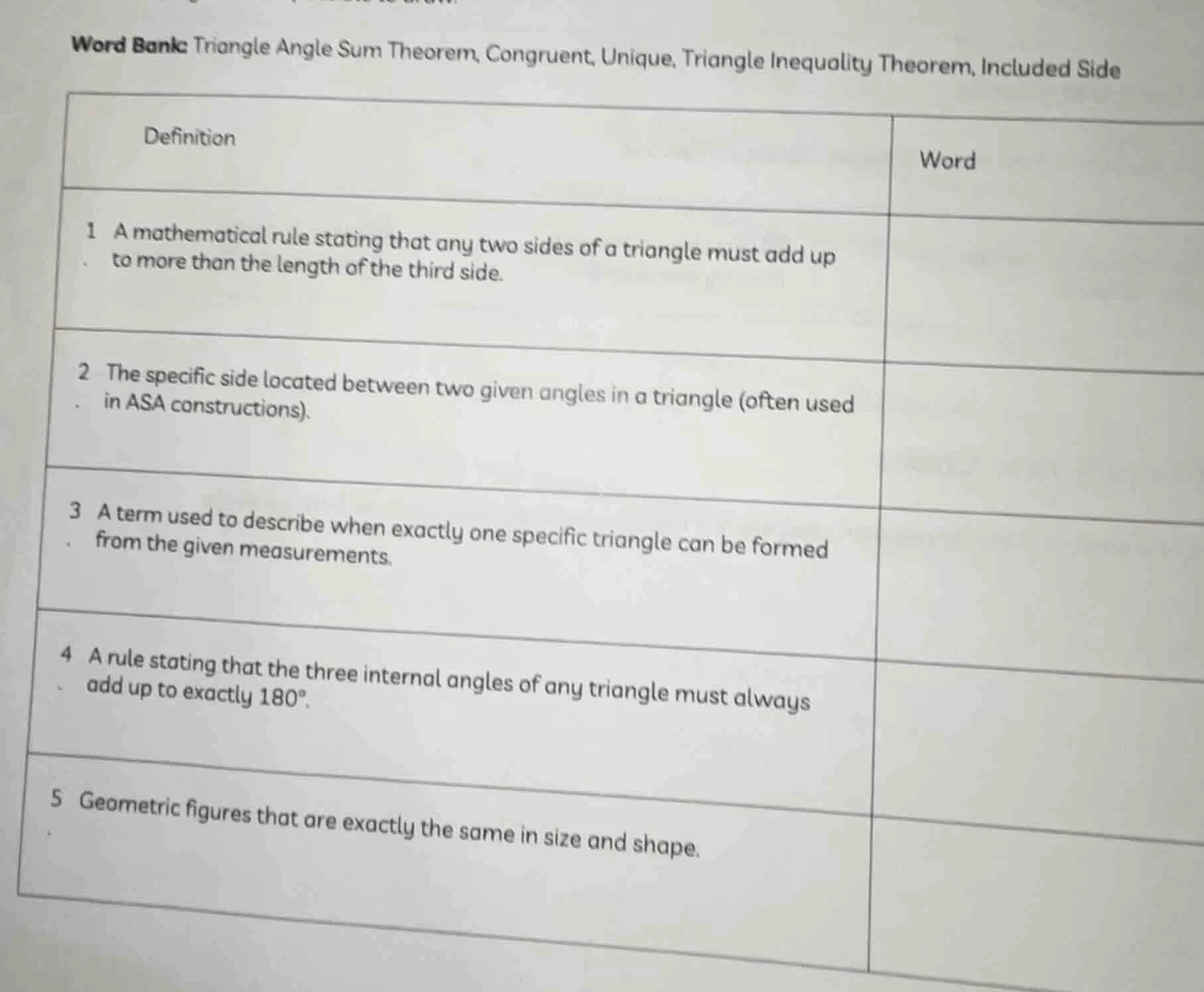 word bank: triangle angle sum theorem, congruent, unique, triangle ineq…