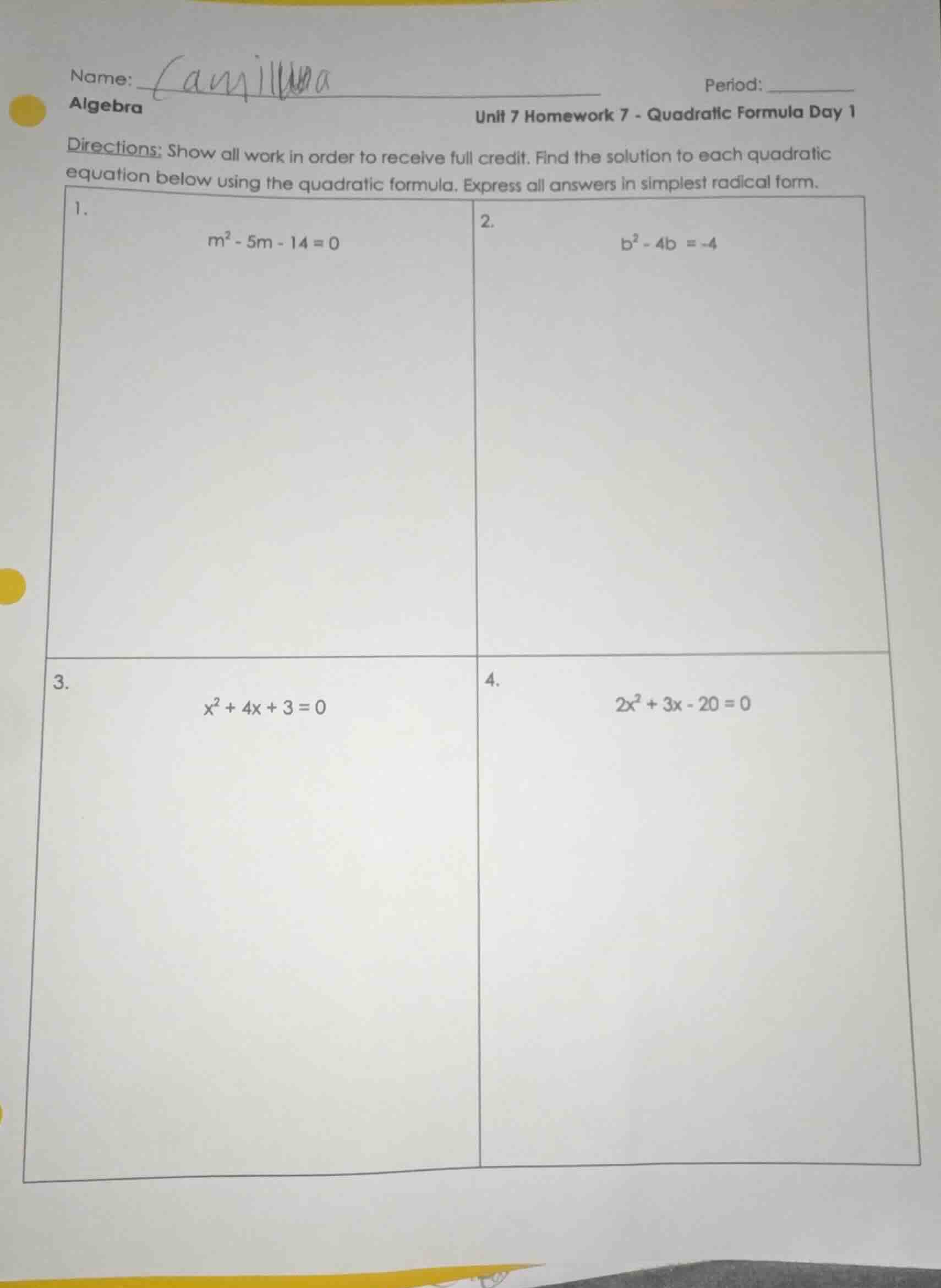 name: camillna period: algebra unit 7 homework 7 - quadratic formula da…