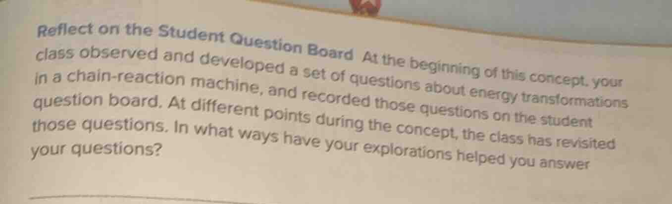 reflect on the student question board at the beginning of this concept,…