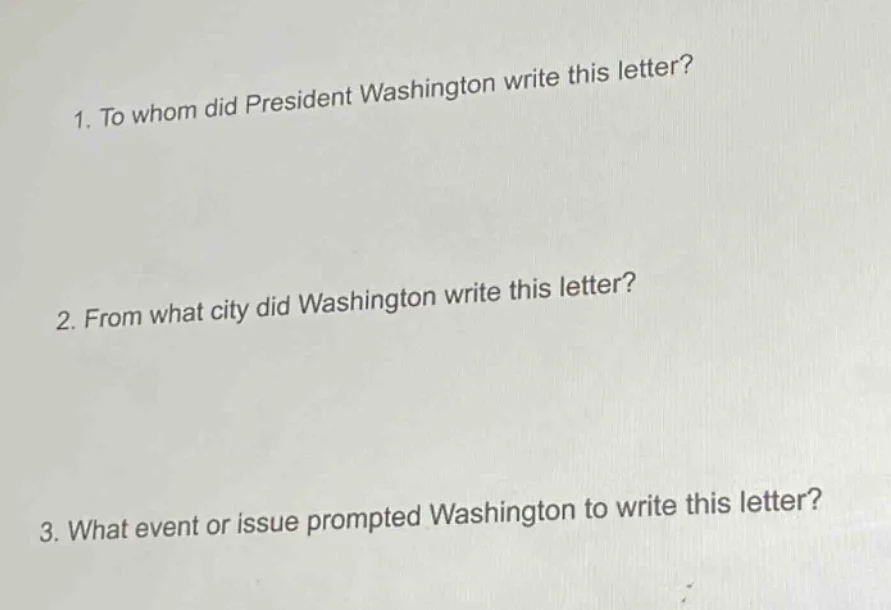 1. to whom did president washington write this letter? 2. from what cit…