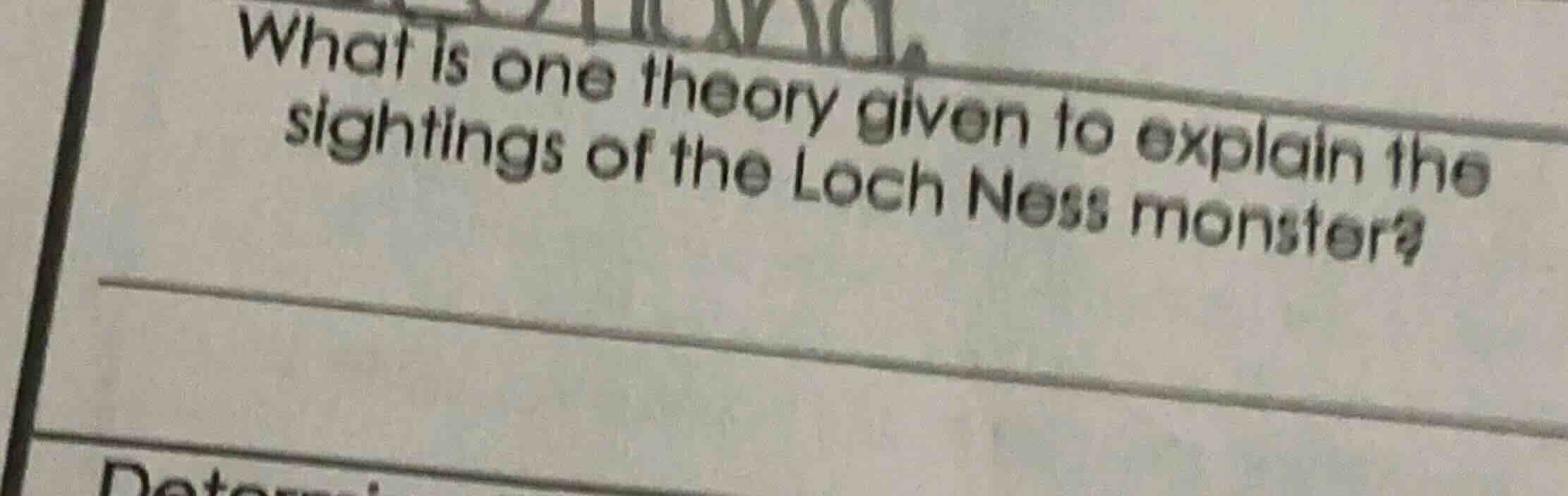 what is one theory given to explain the sightings of the loch ness mons…