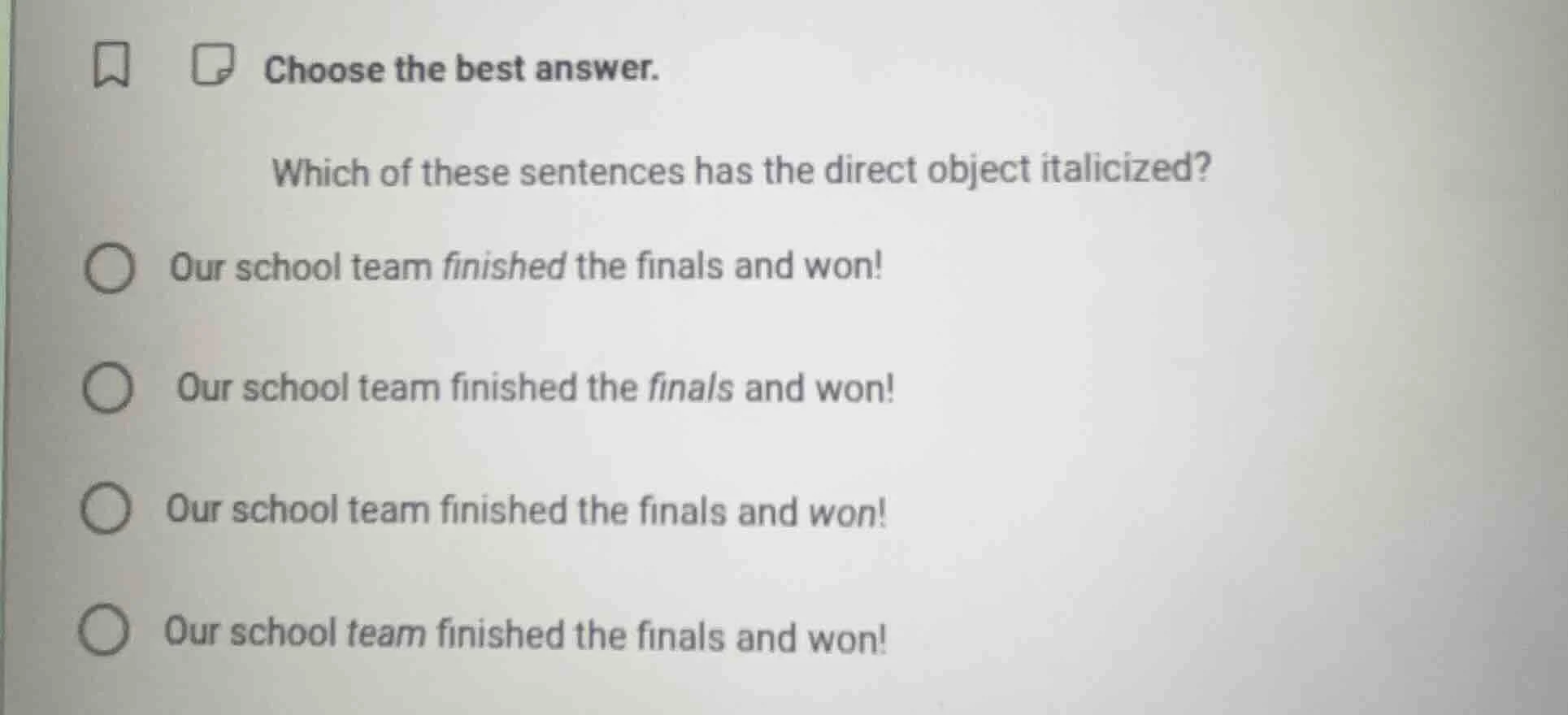 choose the best answer. which of these sentences has the direct object …
