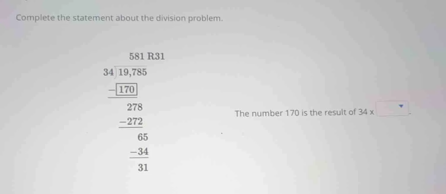 complete the statement about the division problem. the number 170 is th…