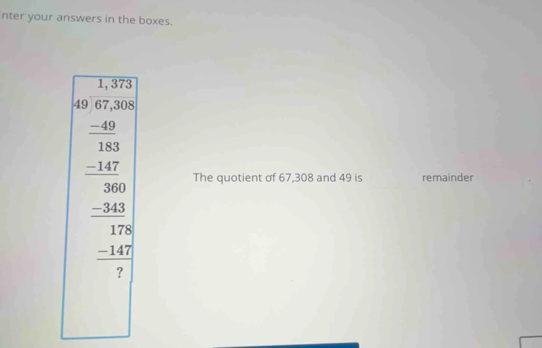 enter your answers in the boxes. \\(\\begin{array}{r}1,373\\\\49\\enclo…