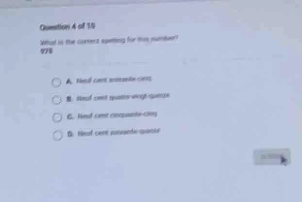 question 4 of 10 what is the correct spelling for the number 976 a. 8. …