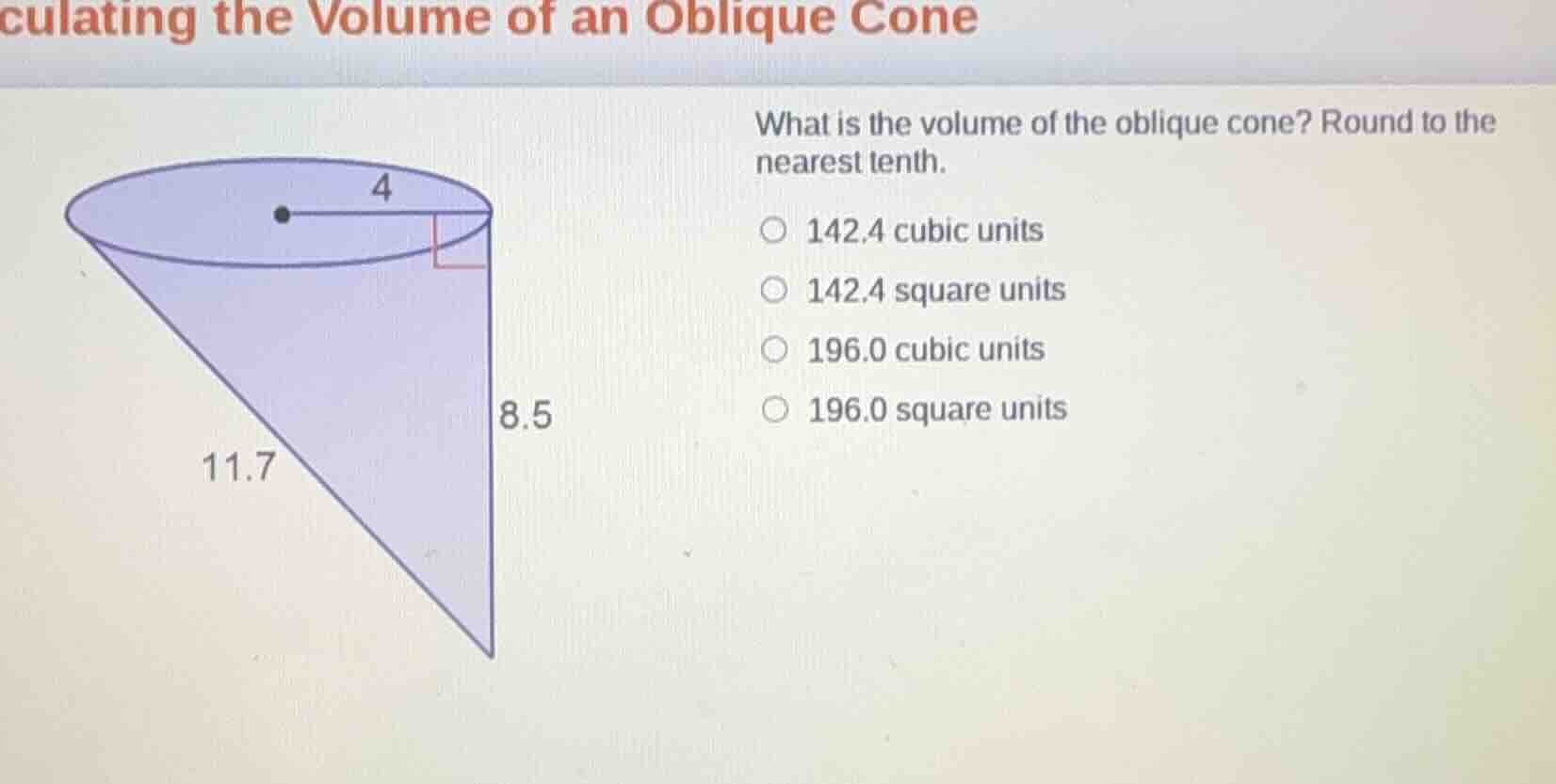 culating the volume of an oblique cone what is the volume of the obliqu…