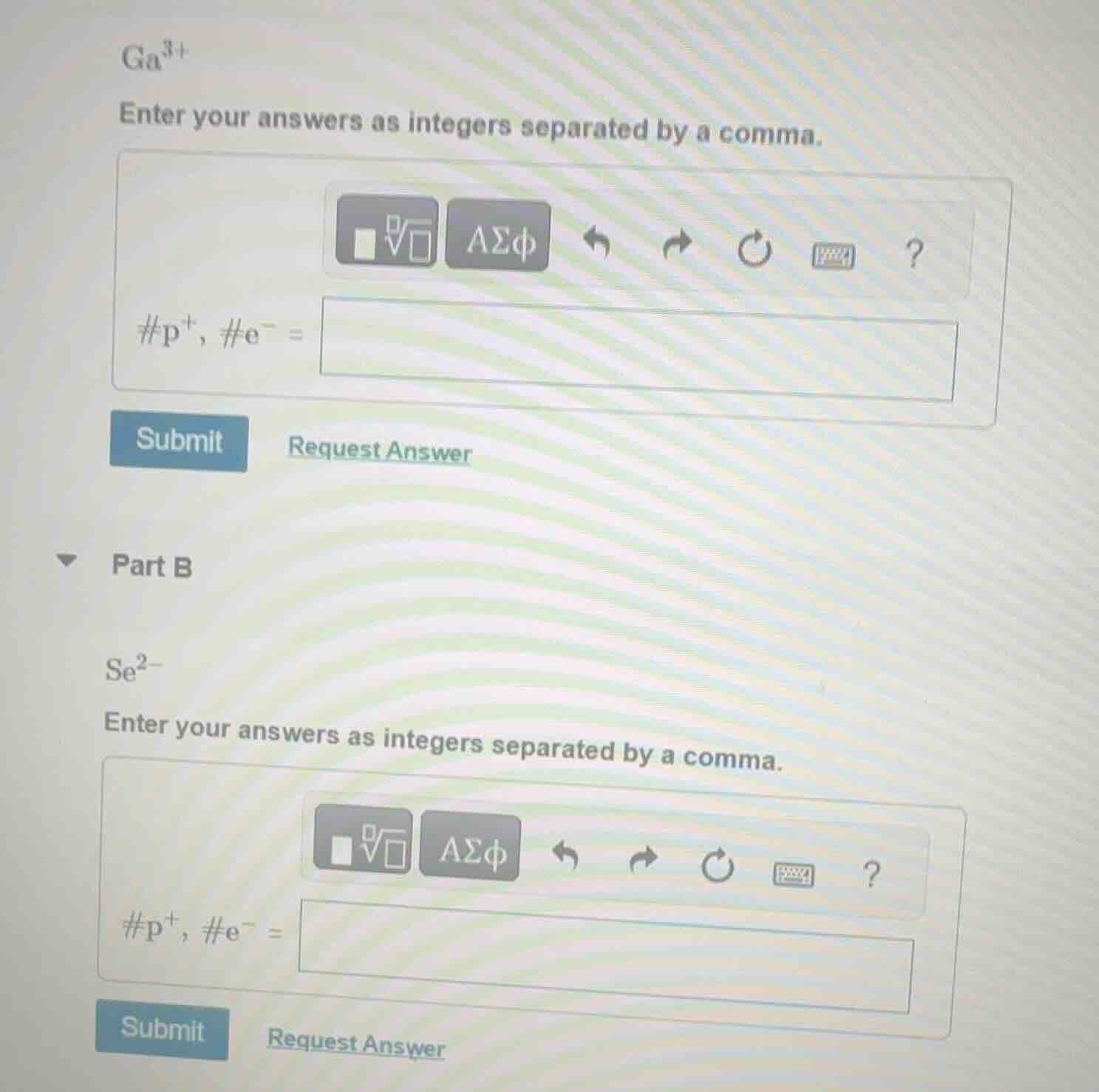 ga³⁺ enter your answers as integers separated by a comma. #p⁺, #e⁻ = su…