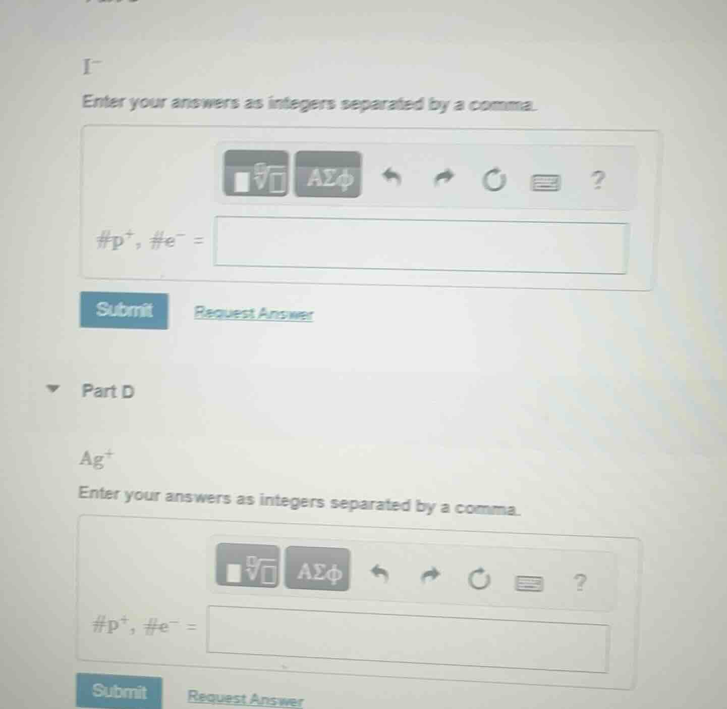 i⁻ enter your answers as integers separated by a comma. #p⁺, #e⁻ = subm…