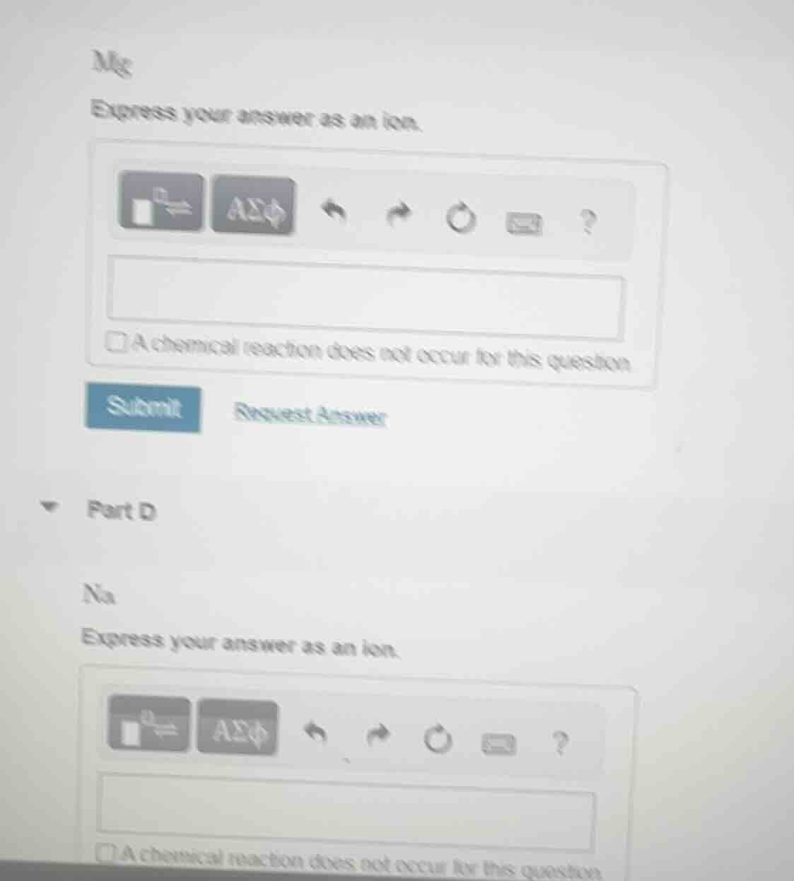 mg express your answer as an ion. ☑a chemical reaction does not occur f…