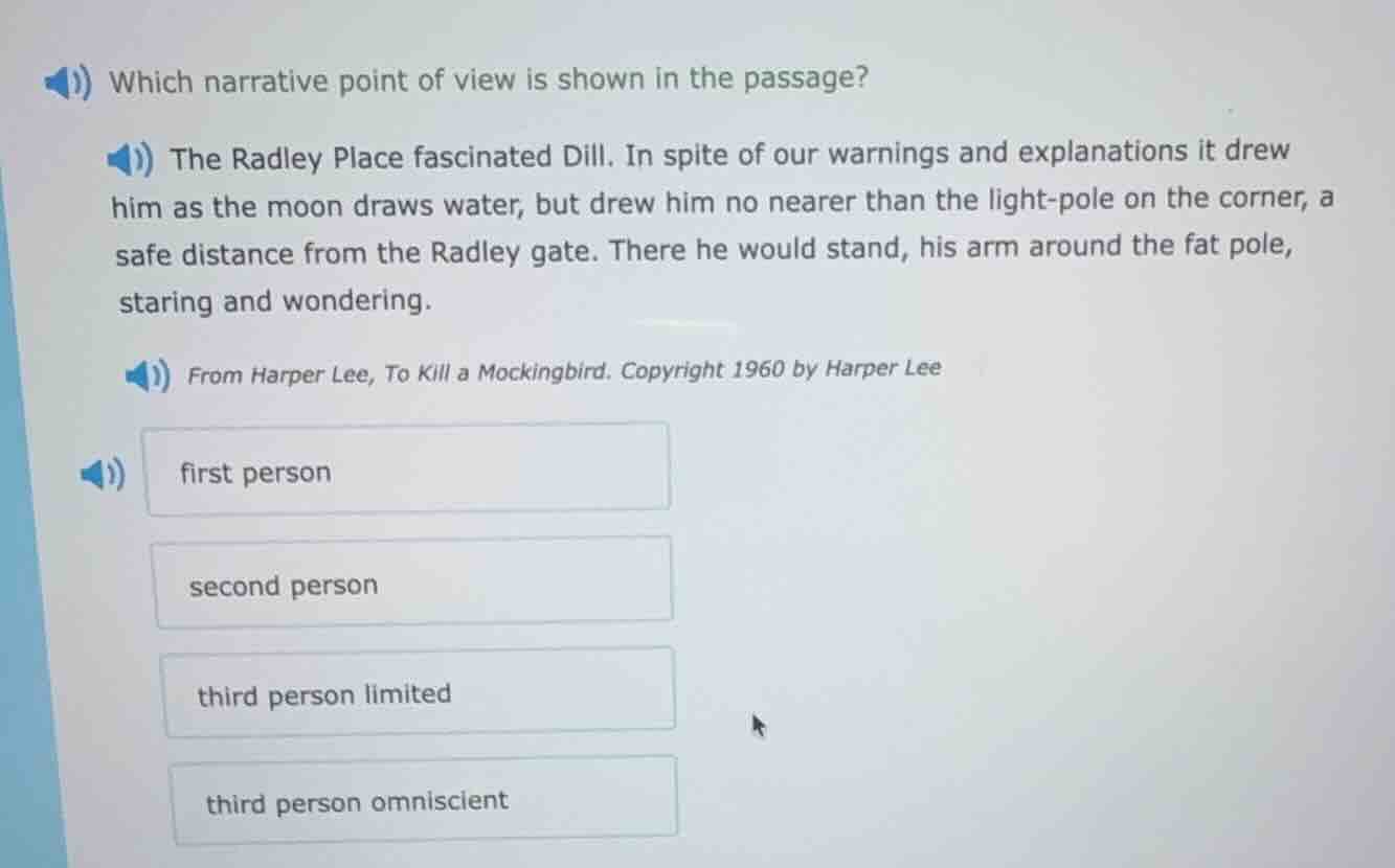 which narrative point of view is shown in the passage? the radley place…